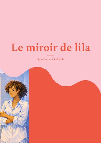 Le miroir de lila