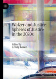 Walzer and Justice: Spheres of Justice in the 2020s