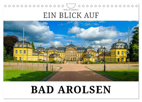 Ein Blick auf Bad Arolsen (Wandkalender 2027 DIN A4 quer), CALVENDO Monatskalender