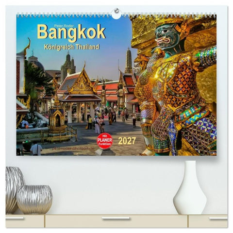 Bangkok - Königreich Thailand (hochwertiger Premium Wandkalender 2027 DIN A2 quer), Kunstdruck in Hochglanz