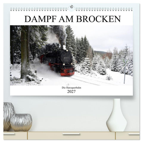 Dampf am Brocken - Die Harzquerbahn (hochwertiger Premium Wandkalender 2027 DIN A2 quer), Kunstdruck in Hochglanz