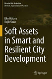 Soft Assets in Smart and Resilient City Development