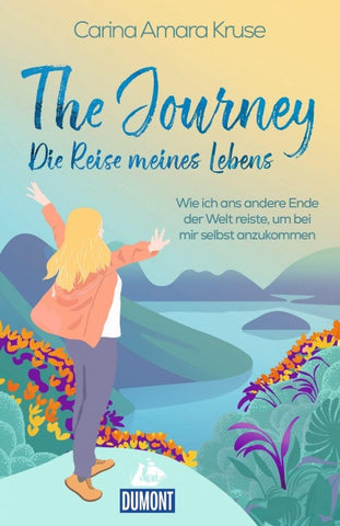 The Journey. Die Reise meines Lebens