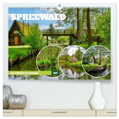 Eine Kahnfahrt im Spreewald (hochwertiger Premium Wandkalender 2027 DIN A2 quer), Kunstdruck in Hochglanz