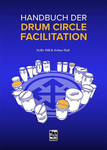 Handbuch der Drum Circle Facilitation