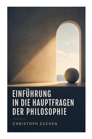 Einführung in die Hauptfragen der Philosophie