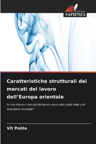 Caratteristiche strutturali dei mercati del lavoro dell'Europa orientale