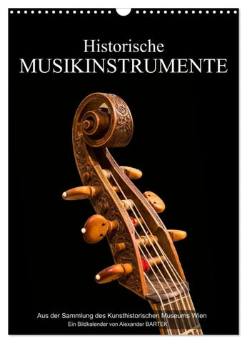 Historische Musikinstrumente (Wandkalender 2027 DIN A3 hoch), CALVENDO Monatskalender
