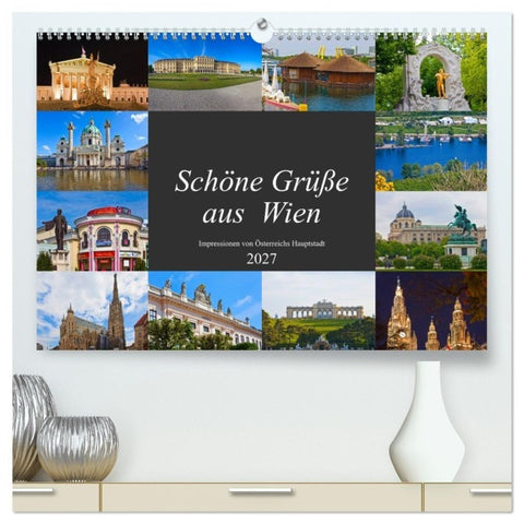 Schöne Grüße aus Wien (hochwertiger Premium Wandkalender 2027 DIN A2 quer), Kunstdruck in Hochglanz