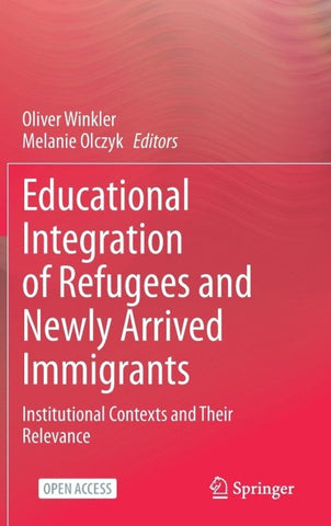 Educational Integration of Refugees and Newly Arrived Immigrants