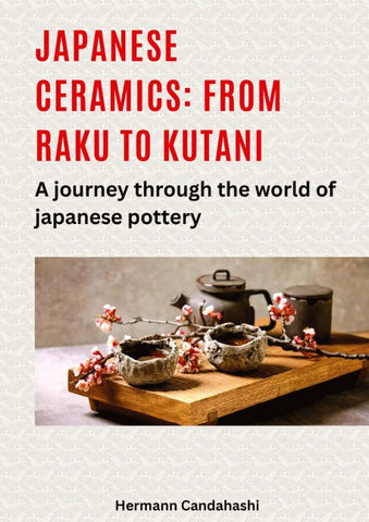 Japanese ceramics: From Raku to Kutani