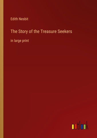 The Story of the Treasure Seekers