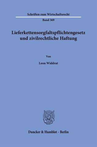 Lieferkettensorgfaltspflichtengesetz und zivilrechtliche Haftung