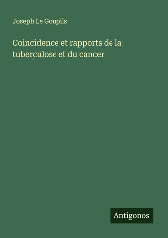 Coincidence et rapports de la tuberculose et du cancer