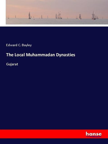 The Local Muhammadan Dynasties