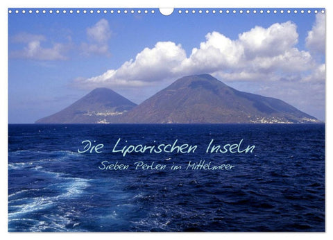 Die Liparischen Inseln (Wandkalender 2026 DIN A3 quer), CALVENDO Monatskalender