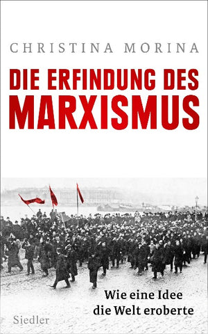 Die Erfindung des Marxismus