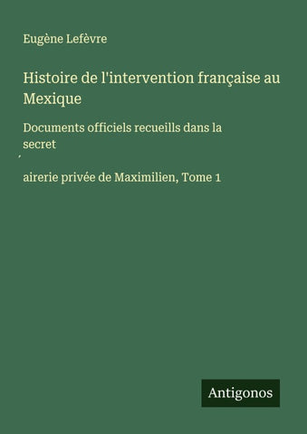 Histoire de l'intervention française au Mexique
