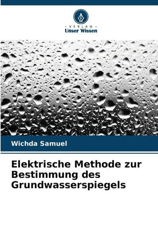Elektrische Methode zur Bestimmung des Grundwasserspiegels
