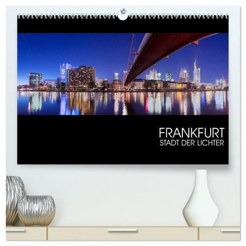 Frankfurt (hochwertiger Premium Wandkalender 2026 DIN A2 quer), Kunstdruck in Hochglanz