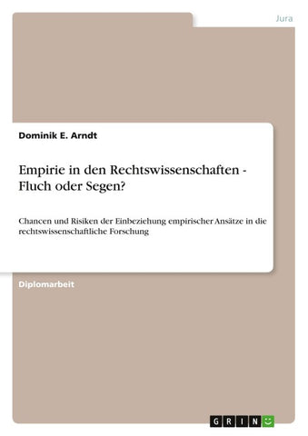 Empirie in den Rechtswissenschaften - Fluch oder Segen?