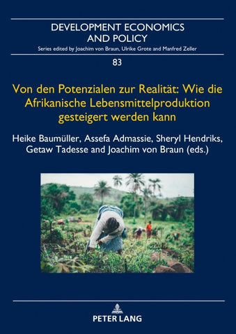 Von den Potenzialen zur Realität: Wie die Afrikanische Lebensmittelproduktion gesteigert werden kann