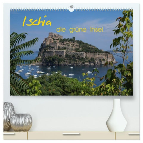 Ischia, die grüne Insel (hochwertiger Premium Wandkalender 2027 DIN A2 quer), Kunstdruck in Hochglanz
