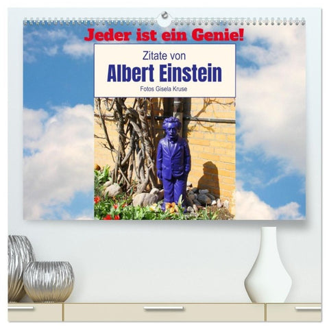 Jeder ist ein Genie! Zitate von Albert Einstein (hochwertiger Premium Wandkalender 2027 DIN A2 quer), Kunstdruck in Hochglanz