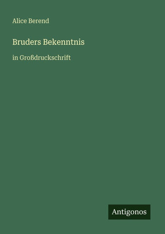 Bruders Bekenntnis