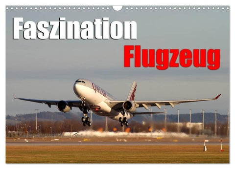 Faszination Flugzeug (Wandkalender 2027 DIN A3 quer), CALVENDO Monatskalender