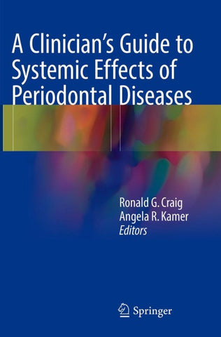 A Clinician's Guide to Systemic Effects of Periodontal Diseases