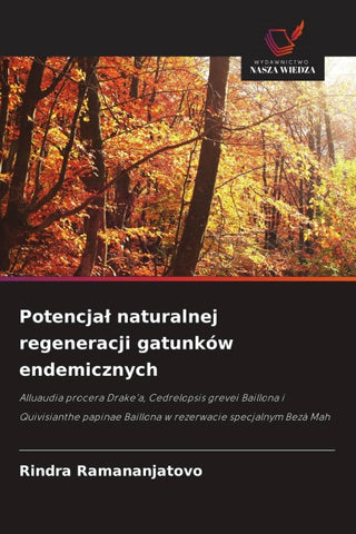 Potencja¿ naturalnej regeneracji gatunków endemicznych