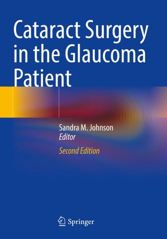 Cataract Surgery in the Glaucoma Patient