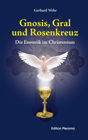 Gnosis, Gral und Rosenkreuz