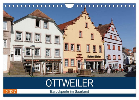 Ottweiler - Barockperle im Saarland (Wandkalender 2027 DIN A4 quer), CALVENDO Monatskalender