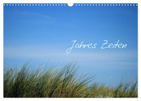 Jahres-Zeiten (Wandkalender 2027 DIN A3 quer), CALVENDO Monatskalender