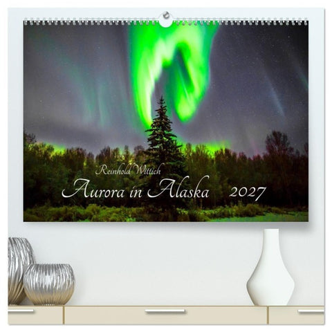 Aurora in Alaska (hochwertiger Premium Wandkalender 2027 DIN A2 quer), Kunstdruck in Hochglanz