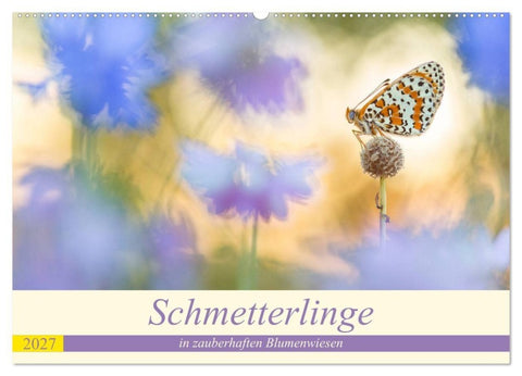 Schmetterlinge in zauberhaften Blumenwiesen (Wandkalender 2027 DIN A2 quer), CALVENDO Monatskalender