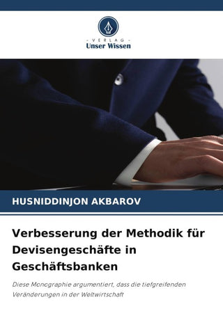 Verbesserung der Methodik für Devisengeschäfte in Geschäftsbanken