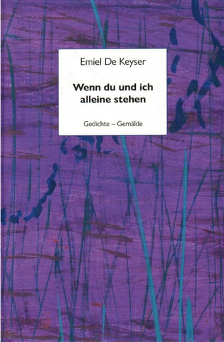Wenn du und ich alleine stehen