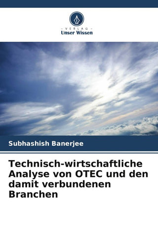 Technisch-wirtschaftliche Analyse von OTEC und den damit verbundenen Branchen
