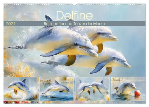 Delfine. Botschafter und Tänzer der Meere (Wandkalender 2027 DIN A2 quer), CALVENDO Monatskalender