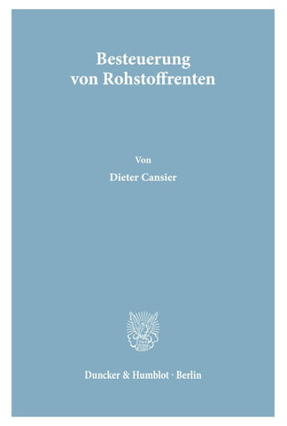 Besteuerung von Rohstoffrenten.