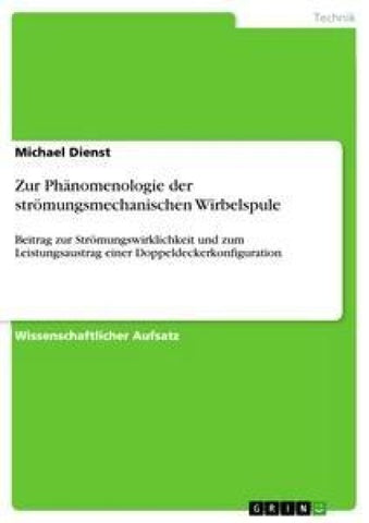Zur Phänomenologie der strömungsmechanischen Wirbelspule