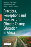 Practices, Perceptions and Prospects for Climate Change Education in Africa