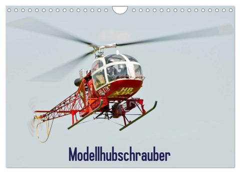 Modellhubschrauber / CH-Version (Wandkalender 2026 DIN A4 quer), CALVENDO Monatskalender