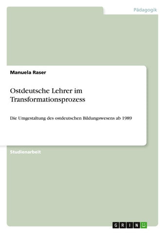 Ostdeutsche Lehrer im Transformationsprozess