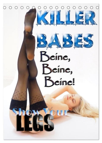 KILLERBABES - Show Your Legs! (Tischkalender 2027 DIN A5 hoch), CALVENDO Monatskalender