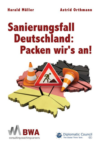 Sanierungsfall Deutschland: Packen wir’s an!