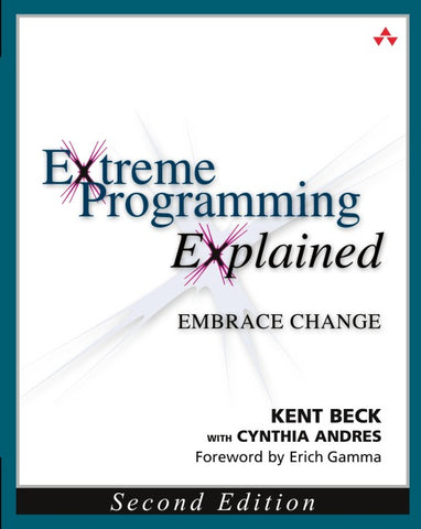 Extreme Programming Explained: Embrace Change